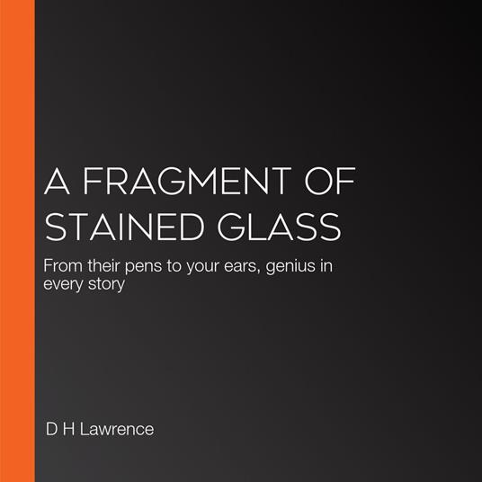 Fragment of Stained Glass, A