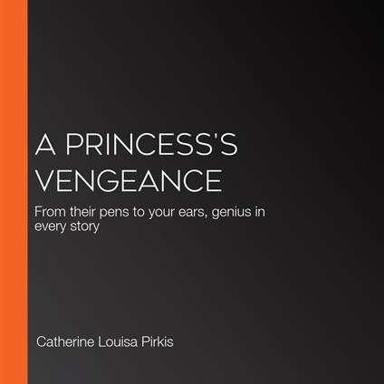 Princess's Vengeance, A