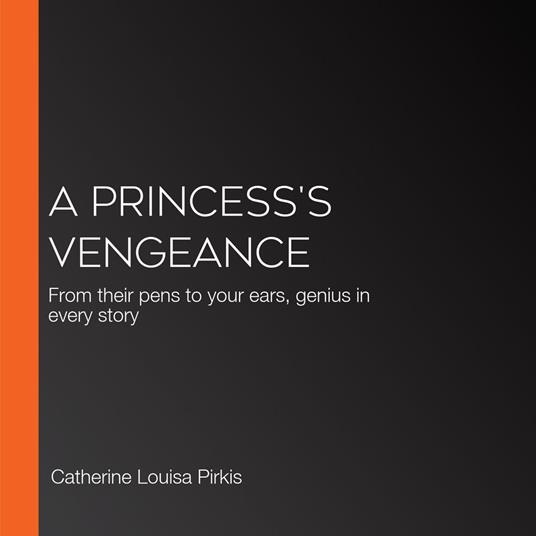 Princess's Vengeance, A