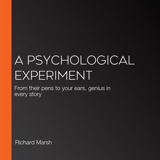 Psychological Experiment, A