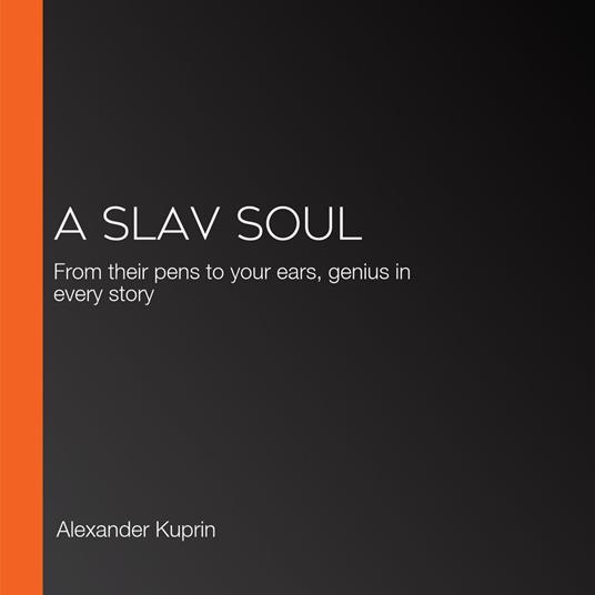 Slav Soul, A