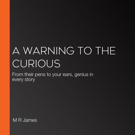 Warning to the Curious, A