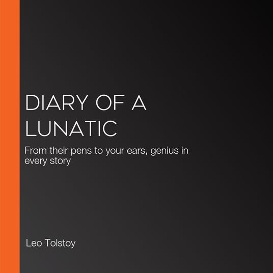 Diary of a Lunatic