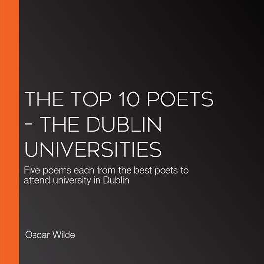 Top 10 Poets – The Dublin Universities, The