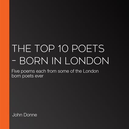 Top 10 Poets – Born in London, The