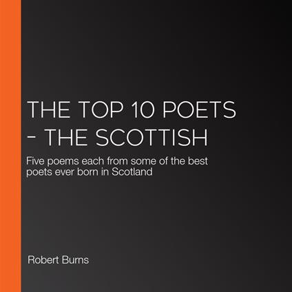 Top 10 Poets – The Scottish, The