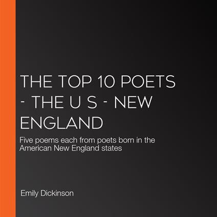 Top 10 Poets, The - The U S - New England