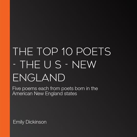Top 10 Poets, The - The U S - New England