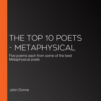 Top 10 Poets, The - Metaphysical