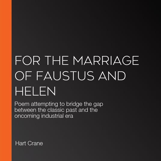 For the Marriage of Faustus and Helen