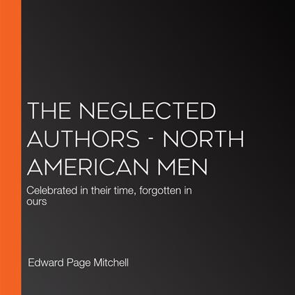 Neglected Authors, The - North American Men