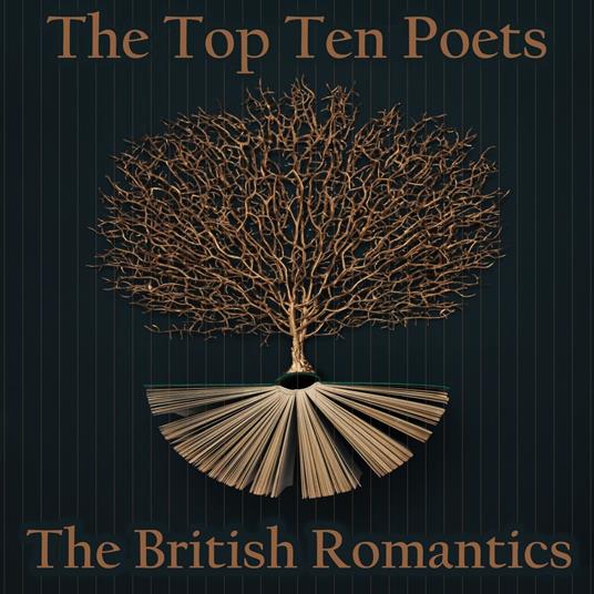 Top 10 Poets, The - British Romantics