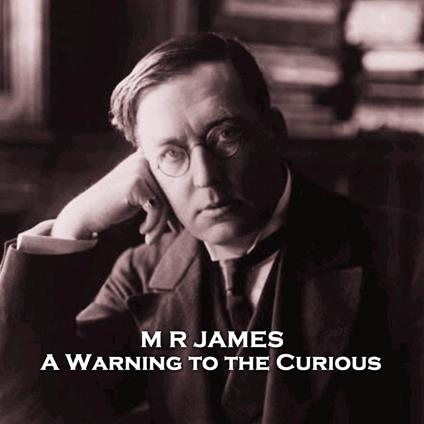 Warning to the Curious, A