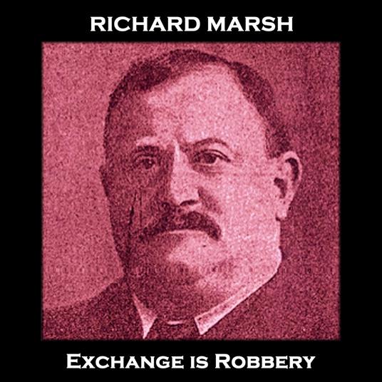 Exchange is Robbery