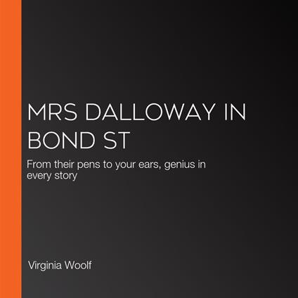 Mrs Dalloway in Bond St