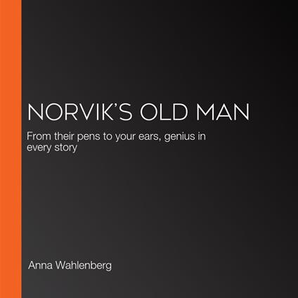 Norvik’s Old Man