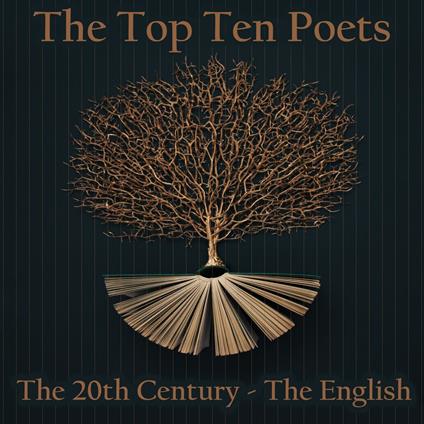 Top 10 Poets, The - The 20th Century - The English