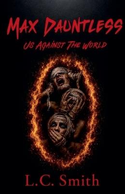 Max Dauntless - Us Against the World - L.C. Smith - cover
