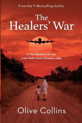 The Healers' War - Olive Collins - cover