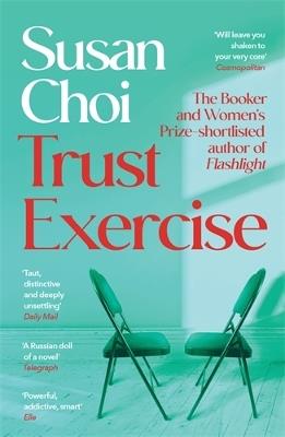 Trust Exercise: From the Booker-shortlisted author of Flashlight - Susan Choi - cover