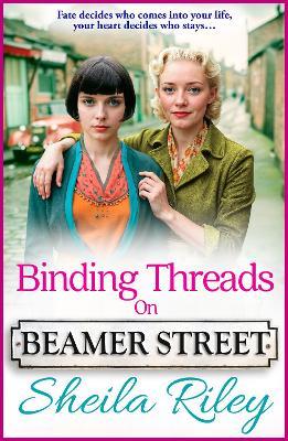 Binding Threads on Beamer Street: A BRAND NEW heartbreaking and unputdownable Liverpool saga from Sheila Riley - Sheila Riley - cover