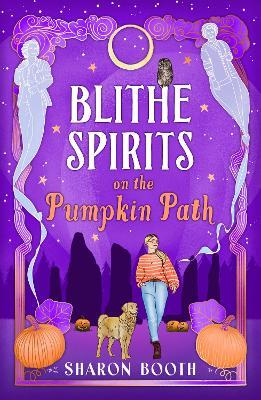 Blithe Spirits on the Pumpkin Path: A BRAND NEW spellbinding cozy Halloween romance from Sharon Booth for 2026 - Sharon Booth - cover