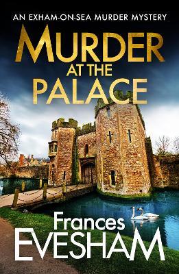 Murder at the Palace: A BRAND NEW cosy mystery featuring murder and secrets from Frances Evesham for 2026 - Frances Evesham - cover