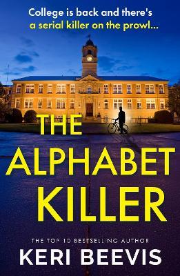 The Alphabet Killer: A heart-pounding serial killer thriller from Keri Beevis - Keri Beevis - cover