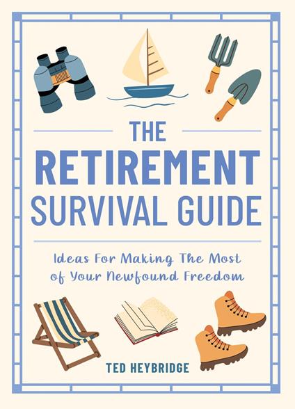 The Retirement Survival Guide