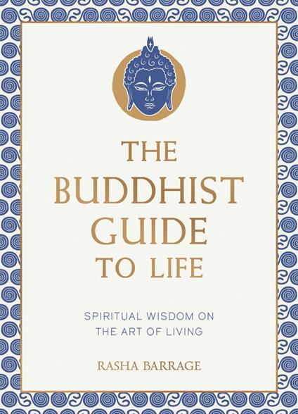 The Buddhist Guide to Life