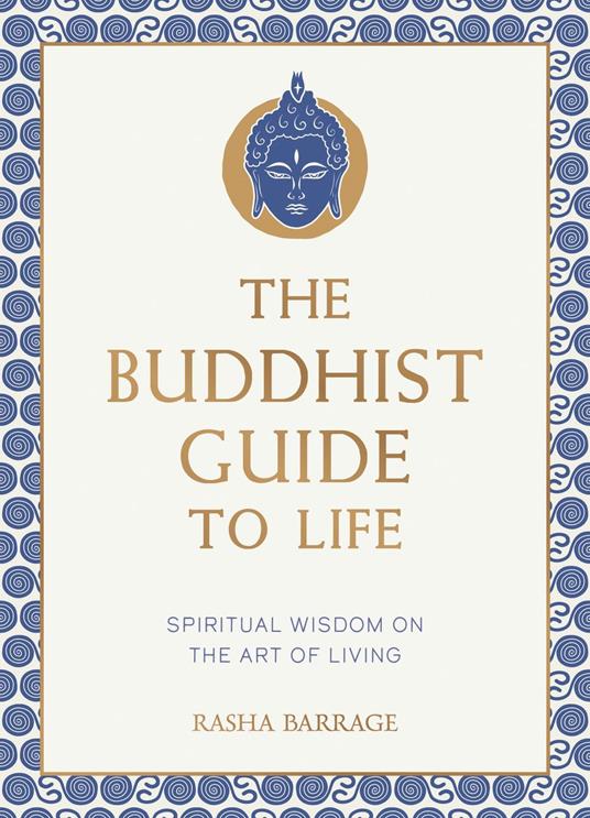 The Buddhist Guide to Life