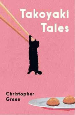 Takoyaki Tales - Christopher Green - cover