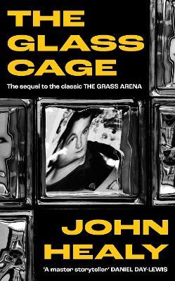 The Glass Cage - John Healy - cover
