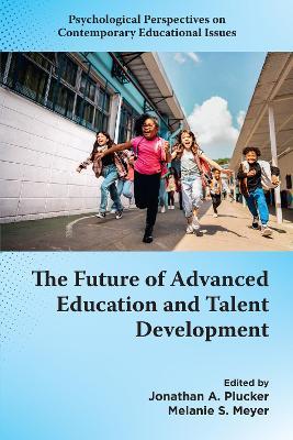 The Future of Advanced Education and Talent Development - cover