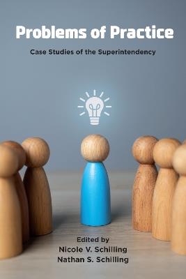Problems of Practice: Case Studies of the Superintendency - cover