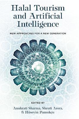Halal Tourism and Artificial Intelligence: New Approaches for a New Generation - cover