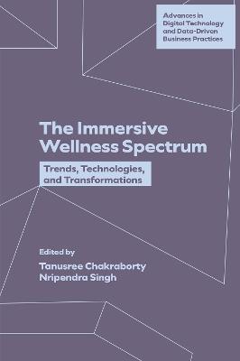 The Immersive Wellness Spectrum: Trends, Technologies, and Transformations - cover