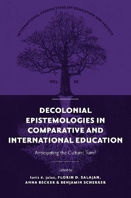 Decolonial Epistemologies in Comparative and International Education: Anticipating the Cultural Turn? - cover