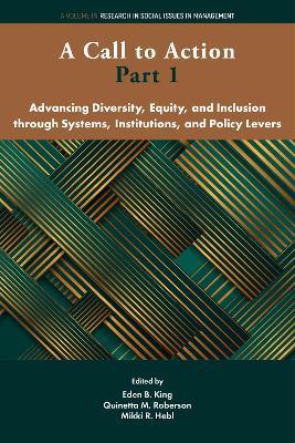 A Call to Action Part 1: Advancing Diversity, Equity, and Inclusion through Systems, Institutions and Policy Levers - cover
