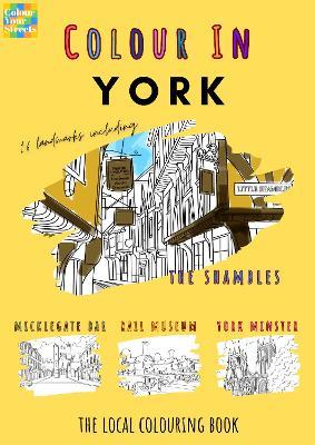 York Colouring Book (A4) - Colour Your Streets - cover