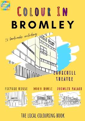 Bromley Colouring Book (A4) - Colour Your Streets - cover