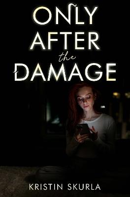ONLY AFTER THE DAMAGE - Kristin Skurla - cover