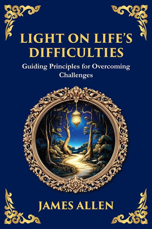Light on Life's Difficulties