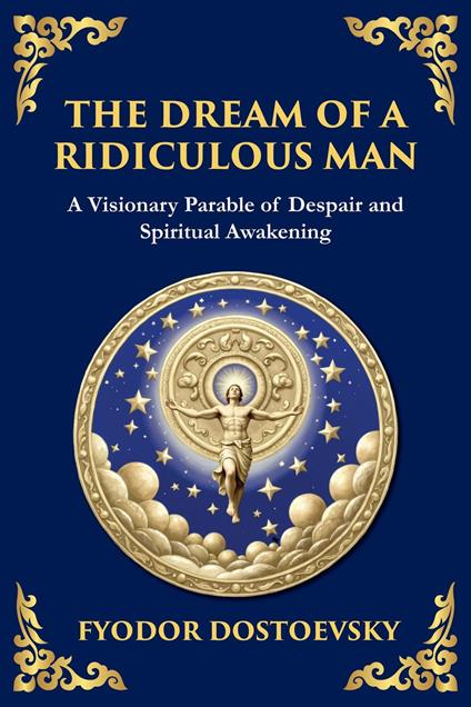 The Dream of a Ridiculous Man