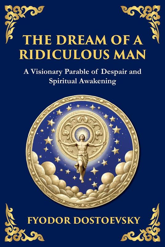 The Dream of a Ridiculous Man