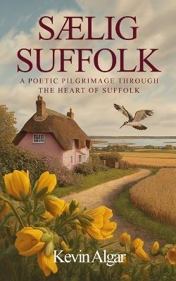 Saelig Suffolk - Kevin Algar - cover