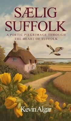 Saelig Suffolk - Kevin Algar - cover