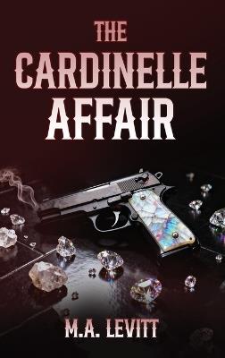 The Cardinelle Affair - Mykee Levitt - cover