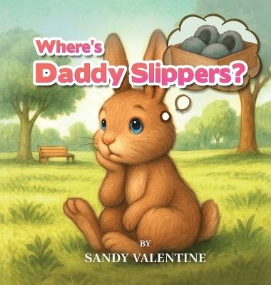 Where's Daddy Slippers? - Sandy Valentine - cover
