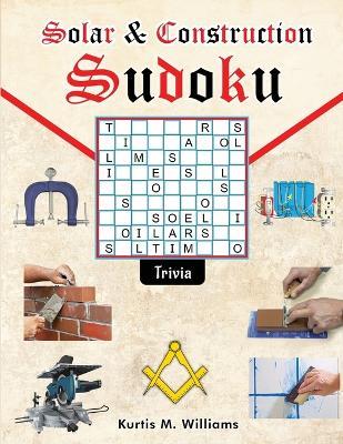 Solar & Construction Sudoku Trivia - Kurtis M Williams - cover